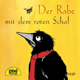 Pixi 1137: Der Rabe mit dem roten Schal