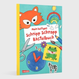 Mein lustiges Schnipp Schnapp Bastelbuch