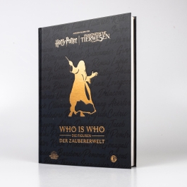 Aus den Filmen von Harry Potter und Phantastische Tierwesen: WHO IS WHO - Die Figuren der Zaubererwelt 