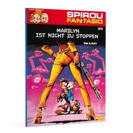 Spirou und Fantasio 33: Marilyn ist nicht zu stoppen