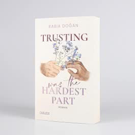 Trusting Was The Hardest Part (Hardest Part 2)