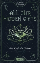 All Our Hidden Gifts - Die Kraft der Talente (All Our Hidden Gifts 2)