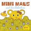 Pixi 2009: Mimi Maus und der Osterhase