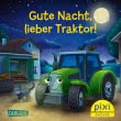 Pixi 2706: Gute Nacht, lieber Traktor!
