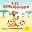 Pixi 2586: 1. FC Erdmännchen 