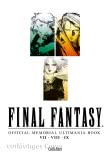 Final Fantasy - Official Memorial Ultimania : Final Fantasy - Official Memorial Ultimania: VII bis IX