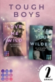 »Love Me Wild« & »Love You Wilder« – Zwei knisternde New Adult Liebesromane im Sammelband (Tough-Boys-Reihe)