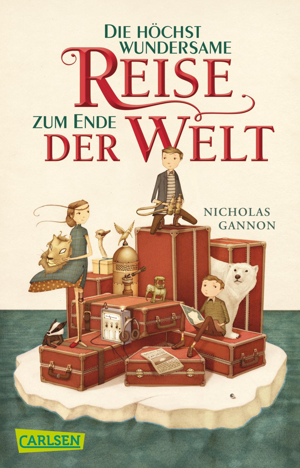 Die höchst wundersame Reise zum Ende der Welt | Carlsen