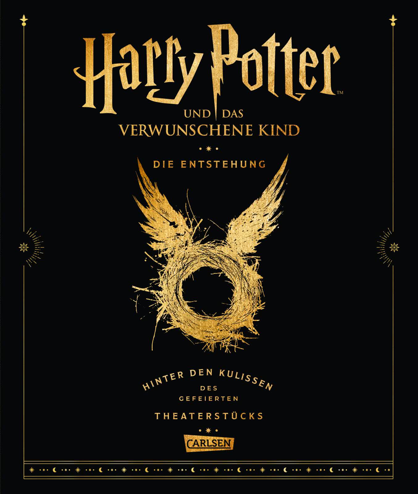 Harry Potter Und Das Verwunschene Kind Die Entstehung Hinter Den Kulissen Des Gefeierten Theaterstucks Carlsen