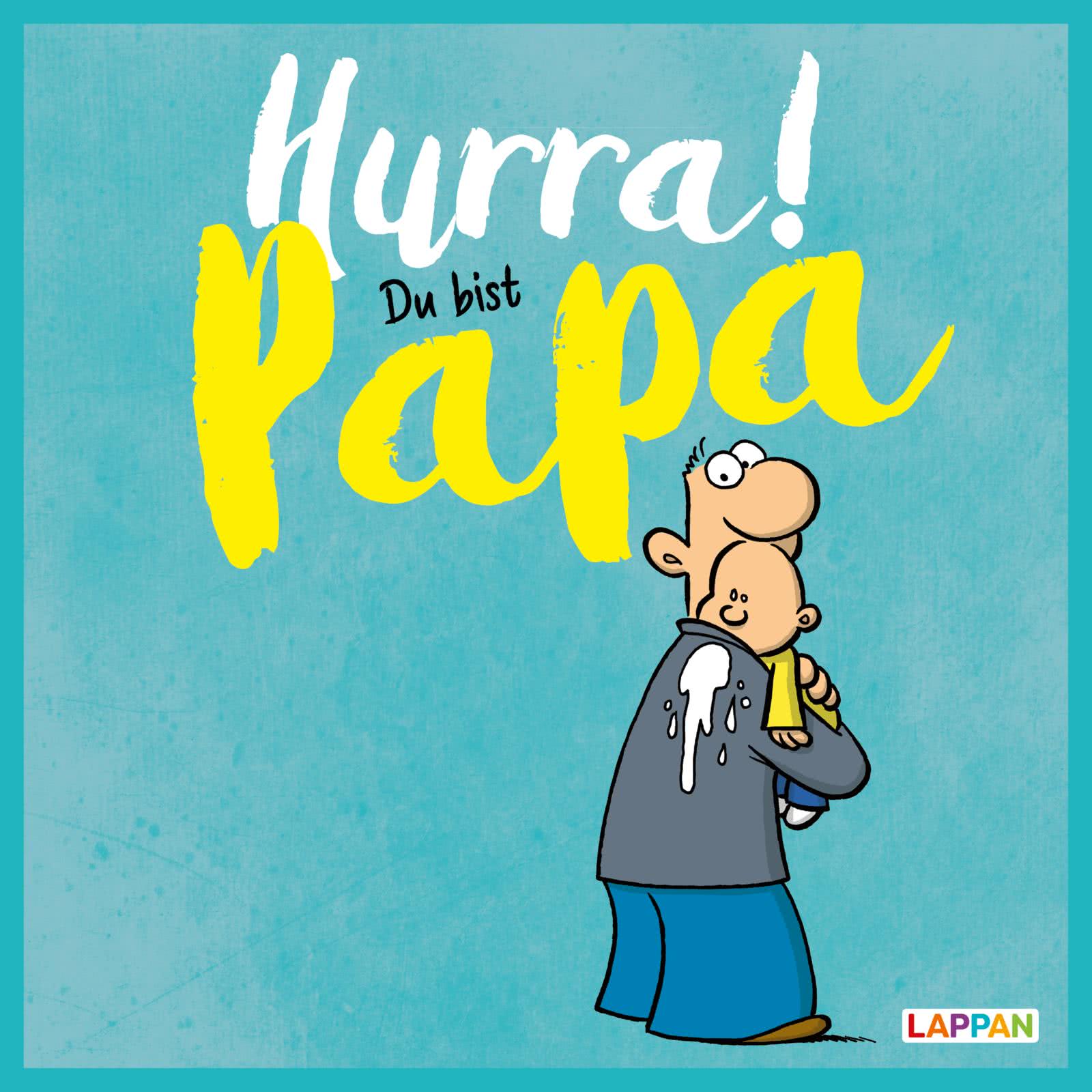 Hurra Du Bist Papa Cartoons Und Lustige Texte Fur Frisch Gebackene Vater Carlsen
