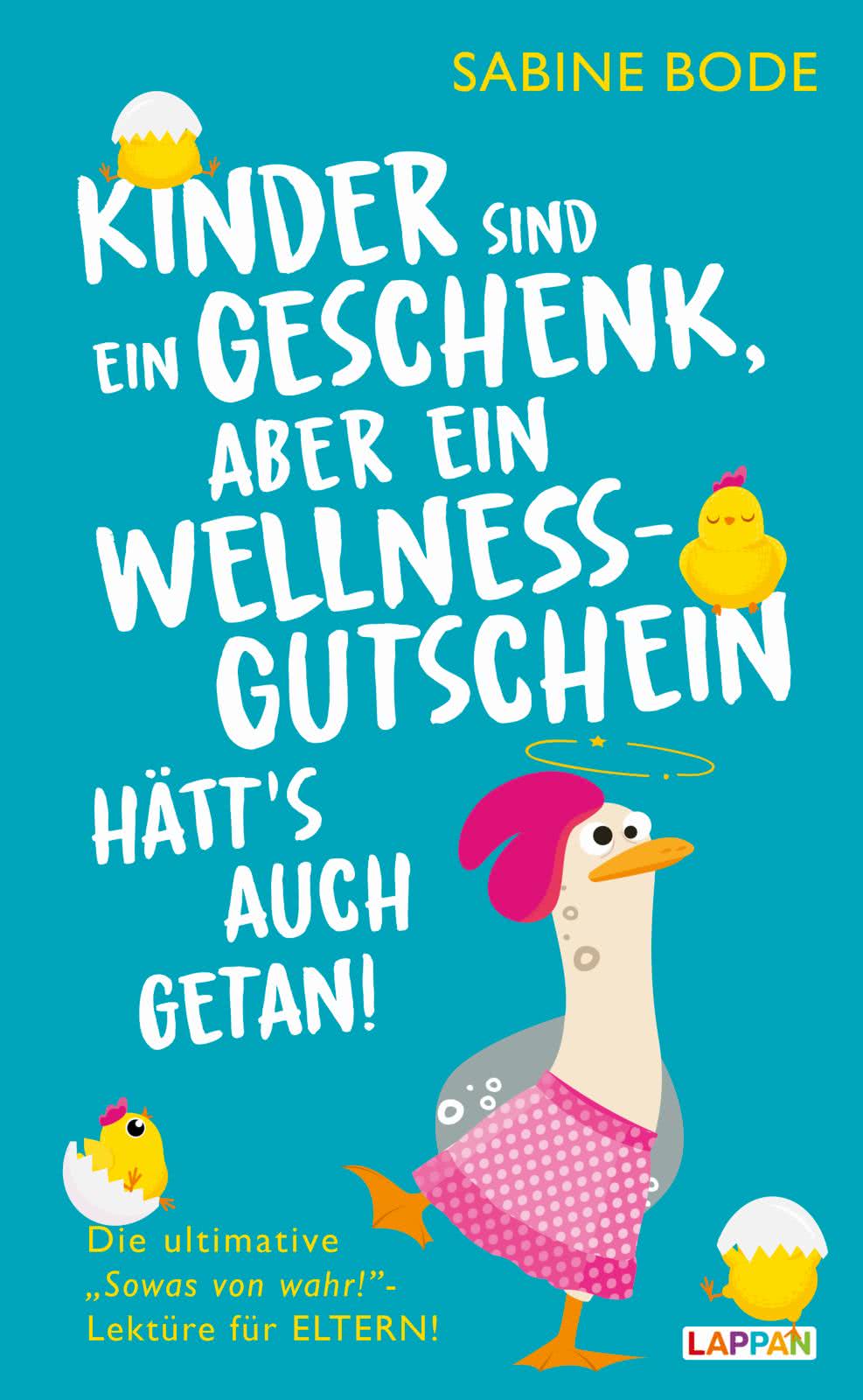 Kinder Sind Ein Geschenk Aber Ein Wellness Gutschein Hatt S Auch Getan Carlsen