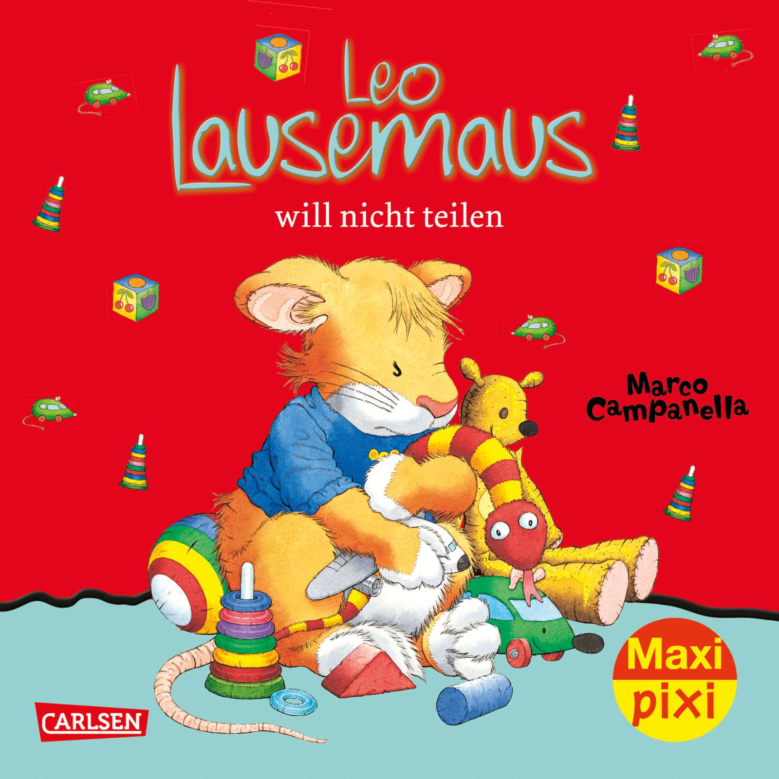 maxi pixi 257: leo lausemaus will nicht teilen | carlsen