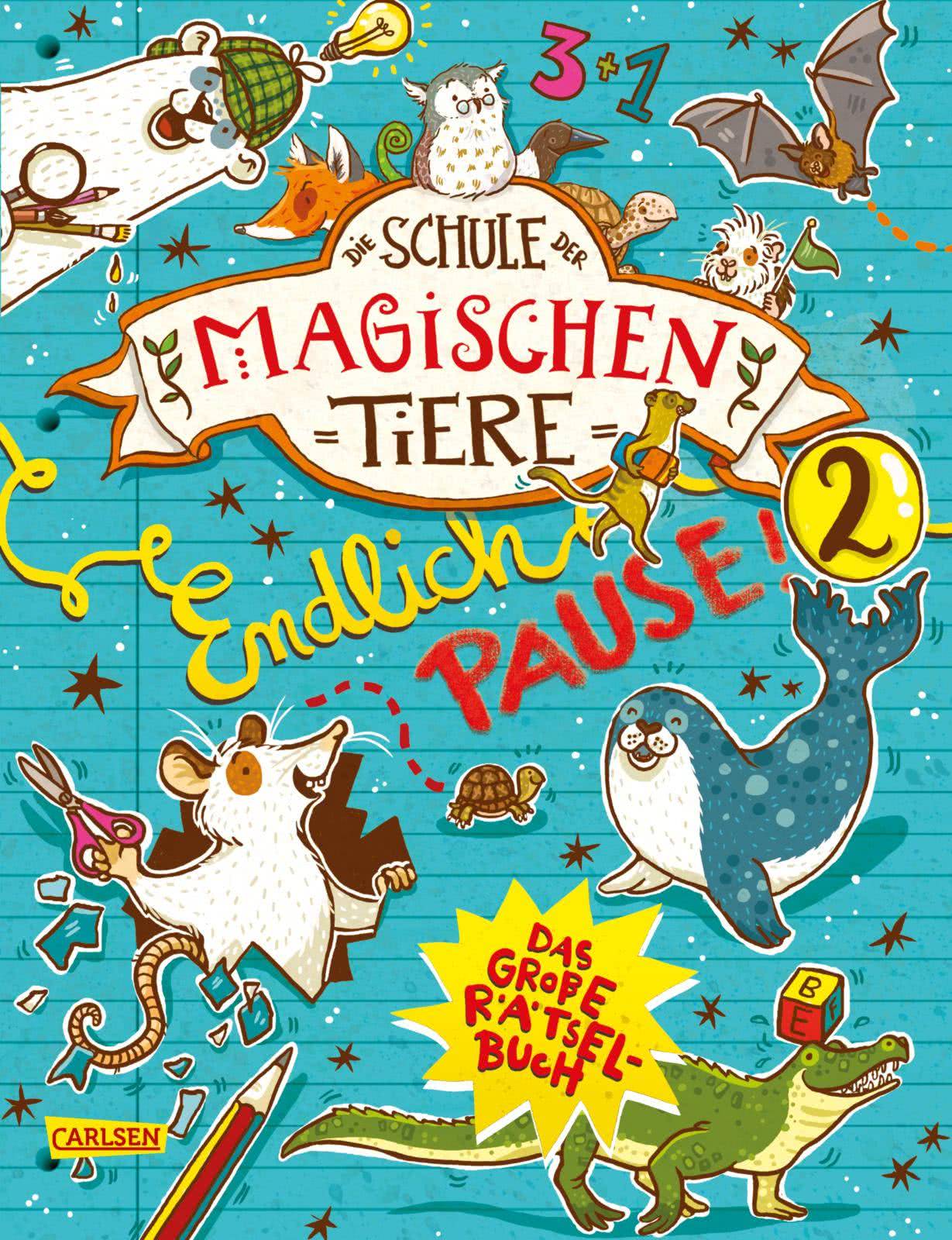 Die Schule der magischen Tiere: Endlich Pause! Das große Rätselbuch