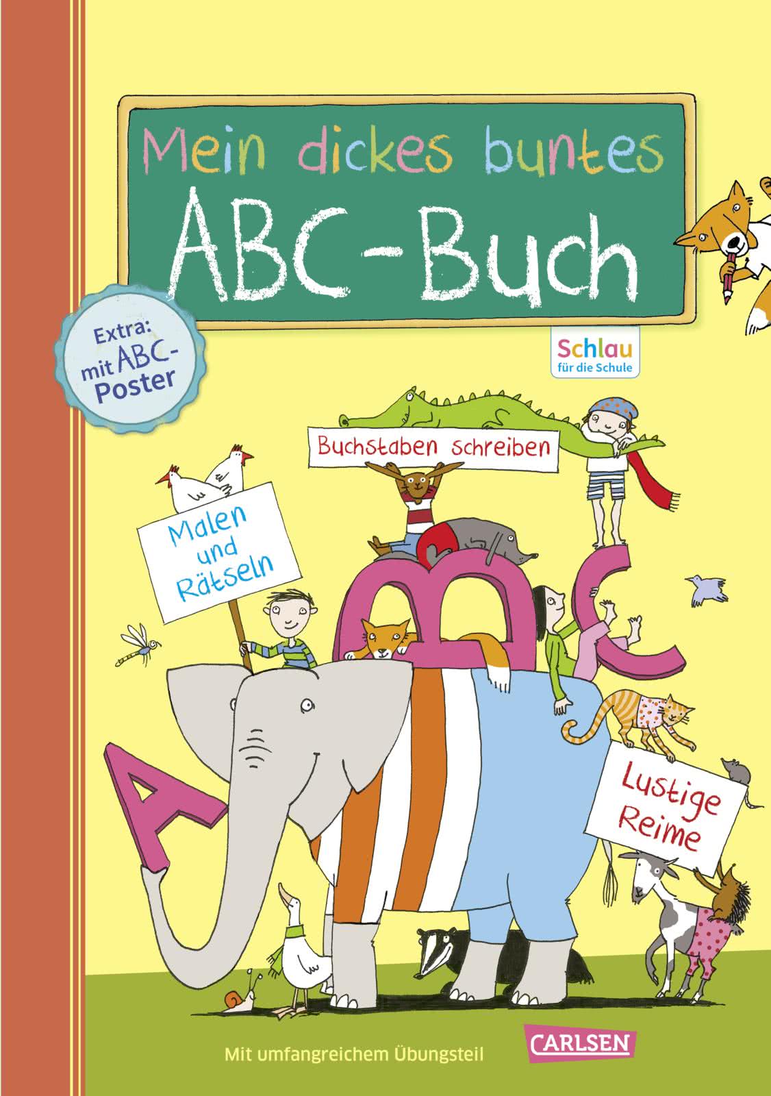 Schlau Fur Die Schule Mein Dickes Buntes Abc Buch Zum Schulanfang Mit Buchstaben Poster Carlsen