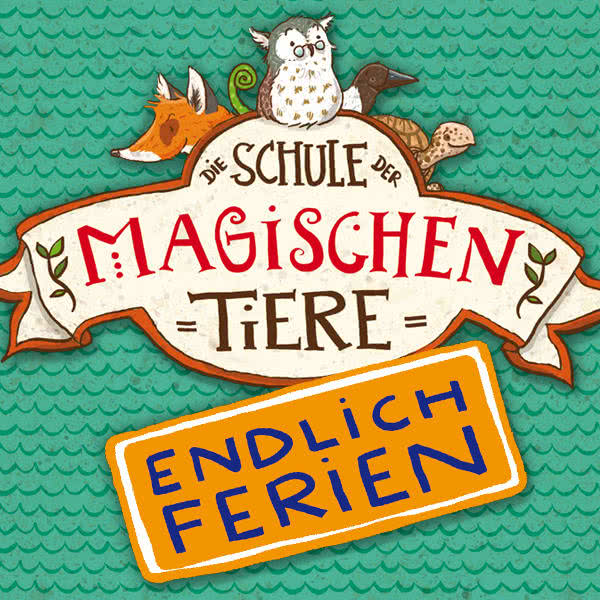 Schule Der Magischen Tiere Endlich Ferien Reihenfolge Die Schule der magischen Tiere. Endlich Ferien | Carlsen