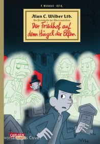 Alan C. Wilder Ltd. 2: Der Friedhof auf dem Hügel der Elfen