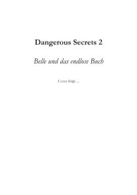 Disney – Dangerous Secrets 2: Belle und DAS ENDLOSE BUCH (Die Schöne und das Biest)
