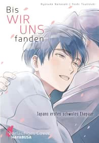 Bis wir uns fanden - Japans erstes schwules Ehepaar