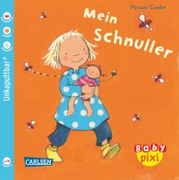 Baby Pixi (unkaputtbar) 19: Mein Schnuller