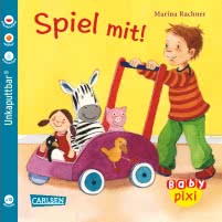 Baby Pixi (unkaputtbar) 27: Spiel mit!