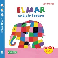 Baby Pixi (unkaputtbar) 49: Elmar und die Farben