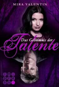 Das Geheimnis der Talente (Die Talente-Reihe 1)