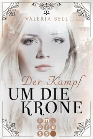 Der Kampf um die Krone (Die Magie der Königreiche 2)