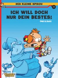 Der kleine Spirou 5: Ich will doch nur dein Bestes!