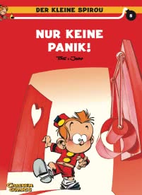 Der kleine Spirou 8: Nur keine Panik!