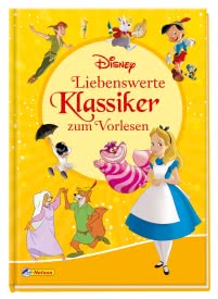 Disney Klassiker: Liebenswerte Klassiker zum Vorlesen