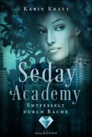 Entfesselt durch Rache (Seday Academy 5)