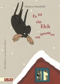 Es ist ein Elch entsprungen