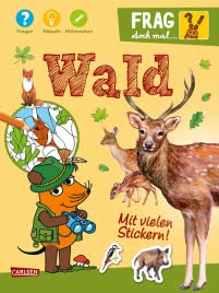 Frag doch mal ... die Maus!: Wald