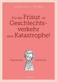 Für die Frisur ist Geschlechtsverkehr eine Katastrophe