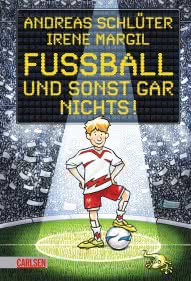 Fußball und ...: Fußball und sonst gar nichts!