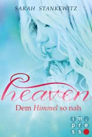 Heaven 1: Dem Himmel so nah