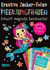 Kreative Zauber-Folien: Meerjungfrauen: Set mit 10 Zaubertafeln, 20 Folien und Anleitungsbuch
