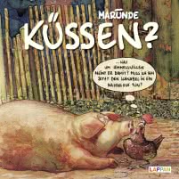 Küssen? Was um Himmelswillen meint er damit?