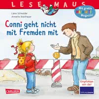 LESEMAUS 137: Conni geht nicht mit Fremden mit