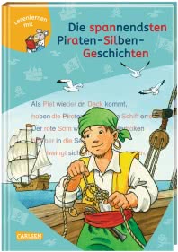LESEMAUS zum Lesenlernen Sammelbände: Die spannendsten Piraten-Silben-Geschichten