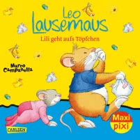 Maxi Pixi 261: Leo Lausemaus: Lili geht aufs Töpfchen