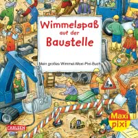 Maxi Pixi 7: Wimmelspaß auf der Baustelle