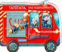 Mein kleiner Fahrzeugspaß: Tatütata, das Feuerwehrauto - ab 18 Monaten