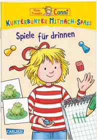 Meine Freundin Conni: Kunterbunter Mitmach-Spaß - Spiele für drinnen