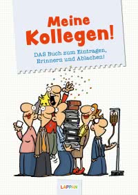 Meine Kollegen!: Das Poesiealbum für Kollegen