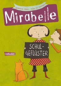 Mirabelle 1: Schulgeflüster