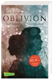 Obsidian 0: Oblivion 2. Lichtflimmern (Onyx aus Daemons Sicht erzählt) + Oblivion 3. Lichtflackern (Opal aus Daemons Sicht erzählt) (Doppelband)