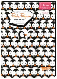Paule Pinguin allein am Pol (ELTERN-Vorlesebuch)
