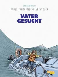 Pauls fantastische Abenteuer 5: Vater gesucht