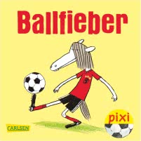 Pixi - Ballfieber